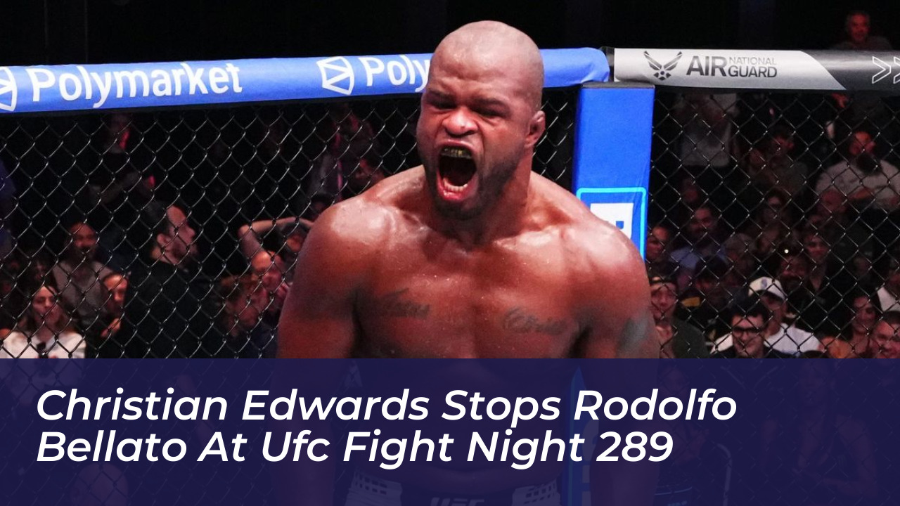 christian edwards stops rodolfo bellato at ufc fight night 289 4oHO