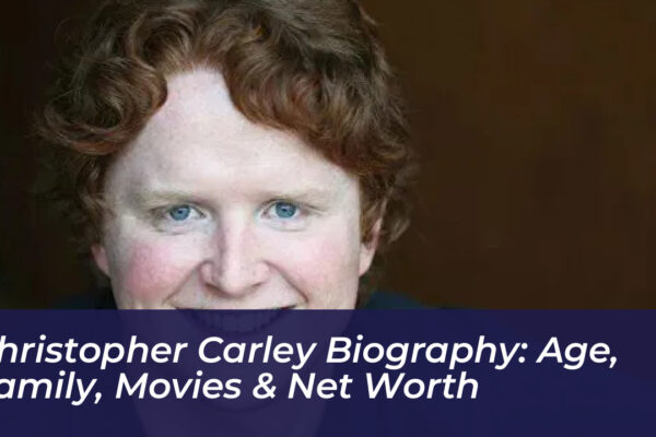 christopher carley biography age family movies net worth 2EuW