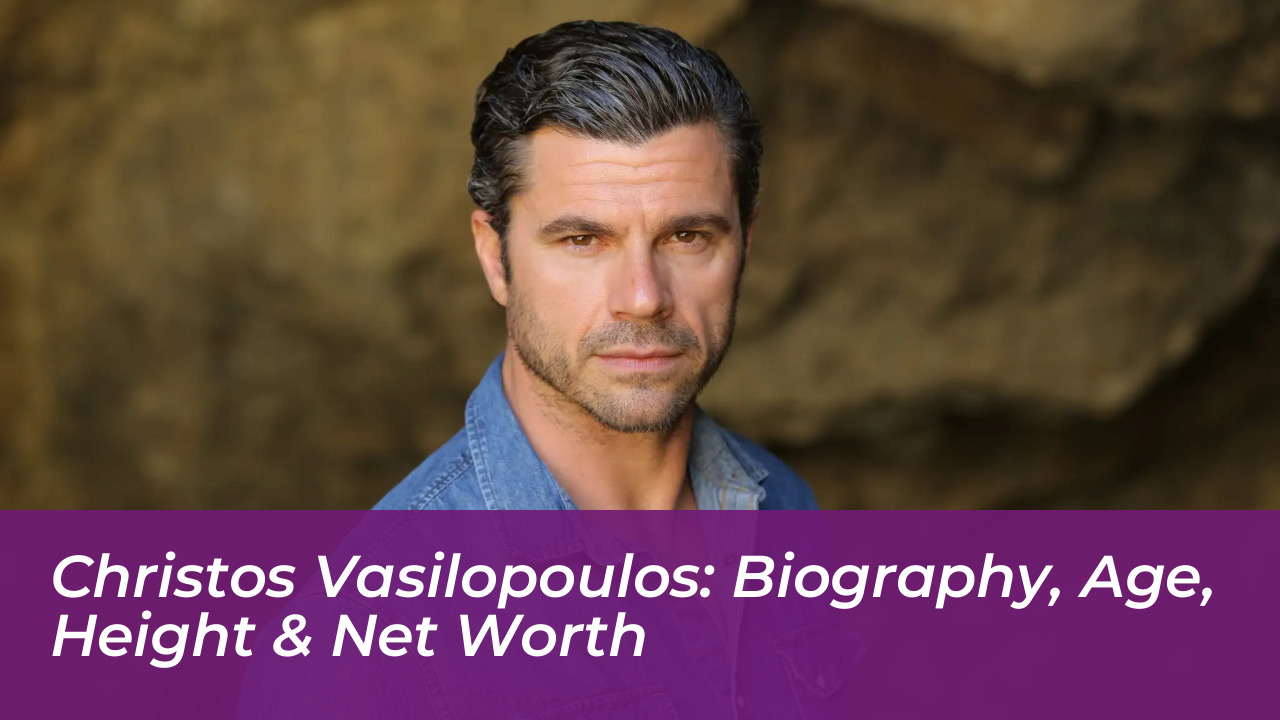 christos vasilopoulos biography age height net worth Vlh8
