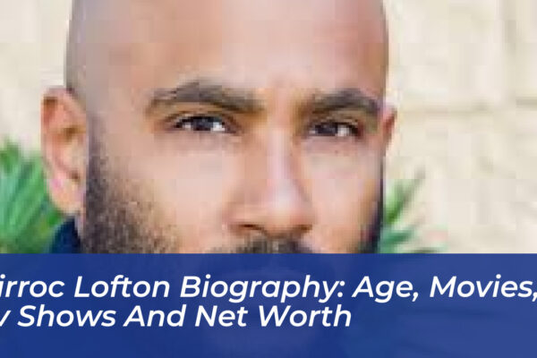 cirroc lofton biography age movies tv shows and net worth U4Z6