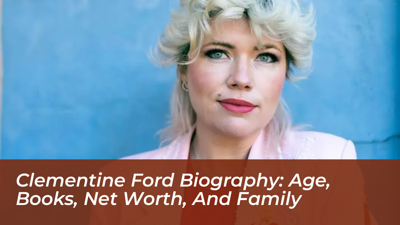 clementine ford biography age books net worth and family hmH0