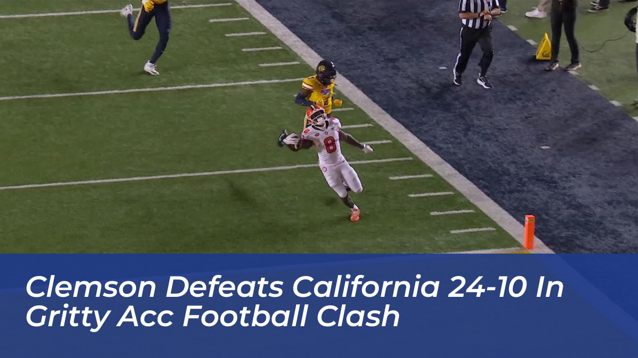 clemson defeats california 24 10 in gritty acc football clash 2pYV