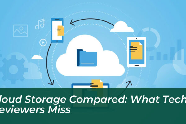 cloud storage compared what tech reviewers miss GFNH