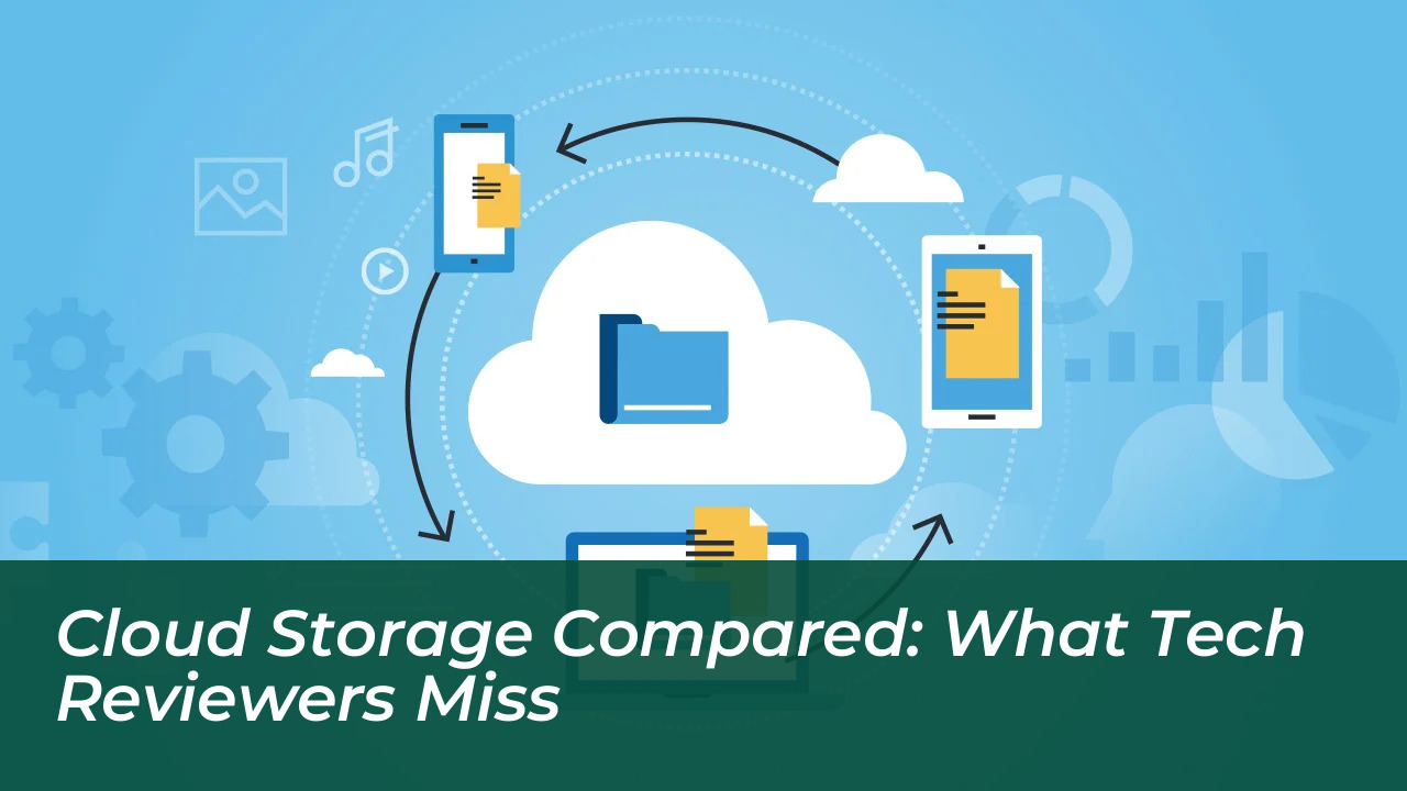 cloud storage compared what tech reviewers miss GFNH