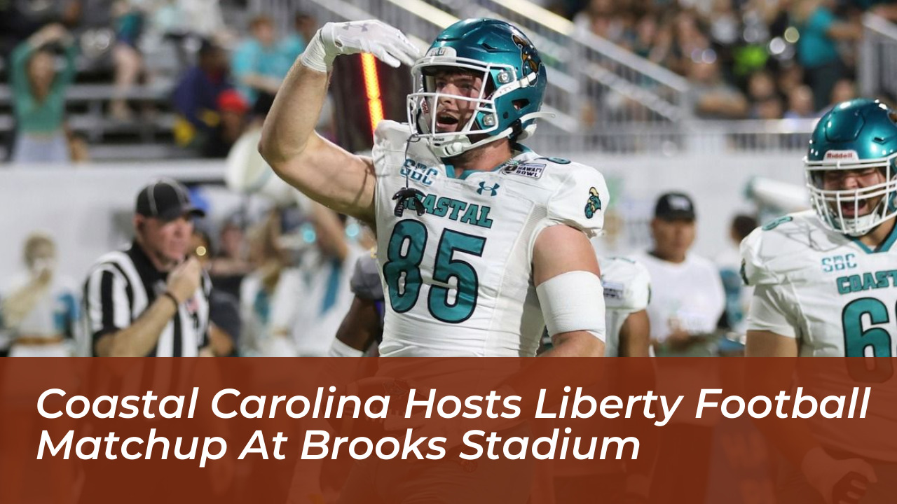 coastal carolina hosts liberty football matchup at brooks stadium EzYb