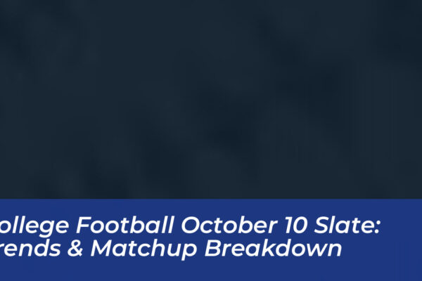college football october 10 slate trends matchup breakdown upPw