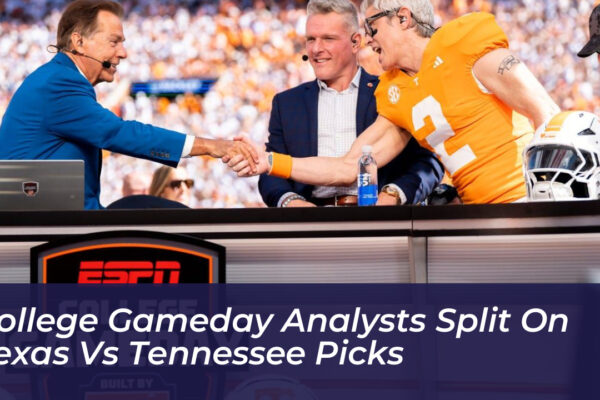 college gameday analysts split on texas vs tennessee picks Az8Z