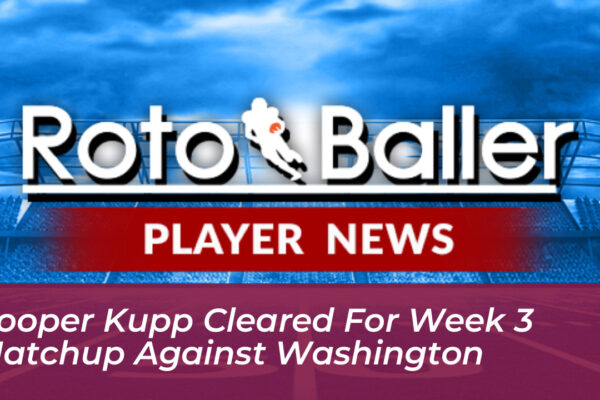 cooper kupp cleared for week 3 matchup against washington q3kw