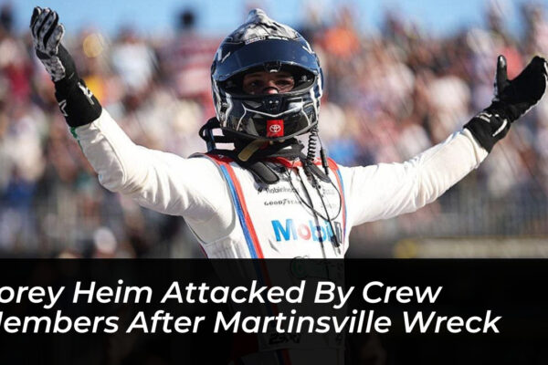 corey heim attacked by crew members after martinsville wreck HFUN