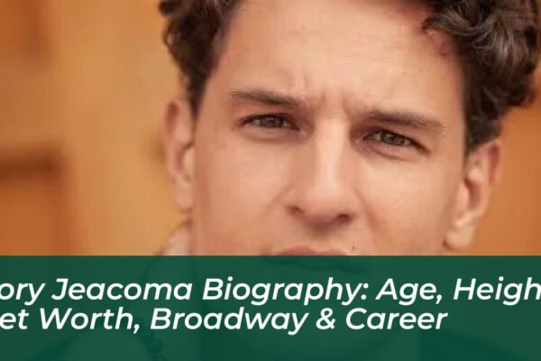 cory jeacoma biography age height net worth broadway career EJYl