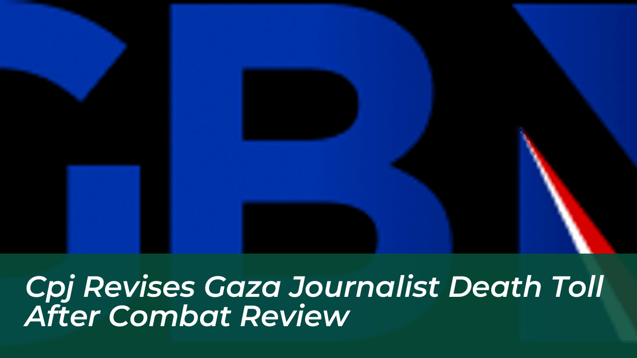 cpj revises gaza journalist death toll after combat review OZK3