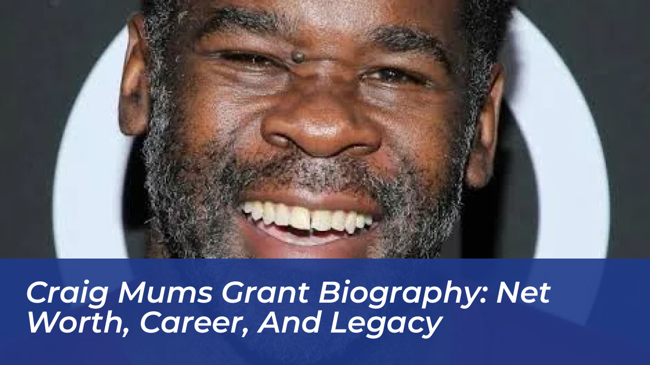 craig mums grant biography net worth career and legacy VpJ7