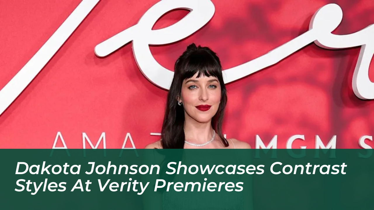 dakota johnson showcases contrast styles at verity premieres hFeu