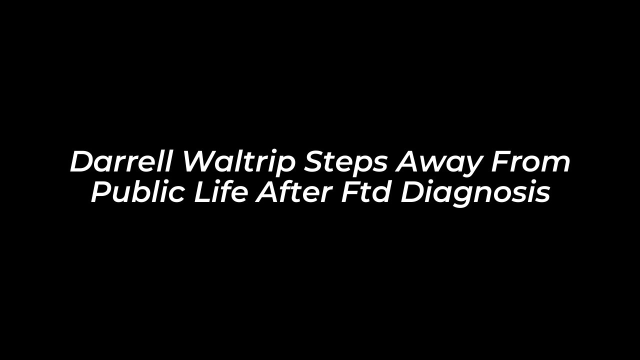 darrell waltrip steps away from public life after ftd diagnosis ujfh