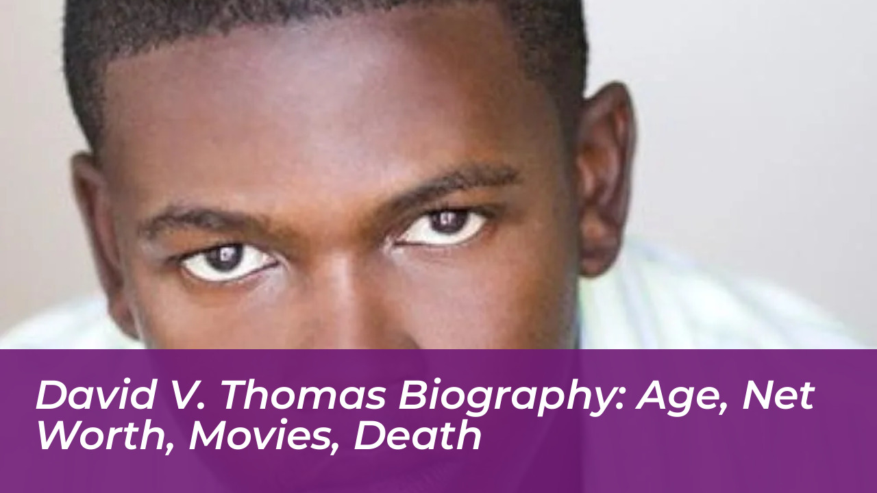 david v thomas biography age net worth movies death kKw8