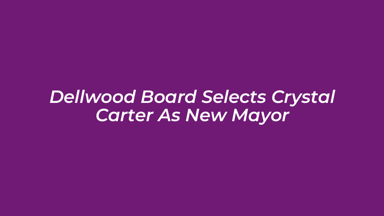 dellwood board selects crystal carter as new mayor eRTX
