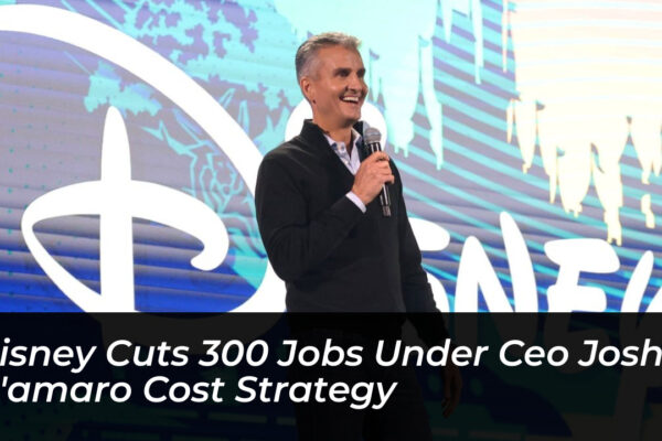 disney cuts 300 jobs under ceo josh damaro cost strategy yshY