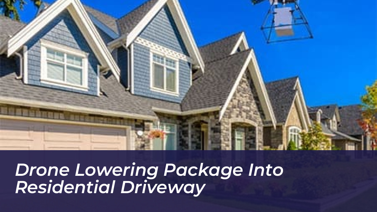 Lowes Launches Drone Delivery With DoorDash and Wing 3 Drone lowering package into residential driveway