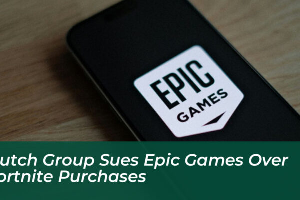 dutch group sues epic games over fortnite purchases 1dFX