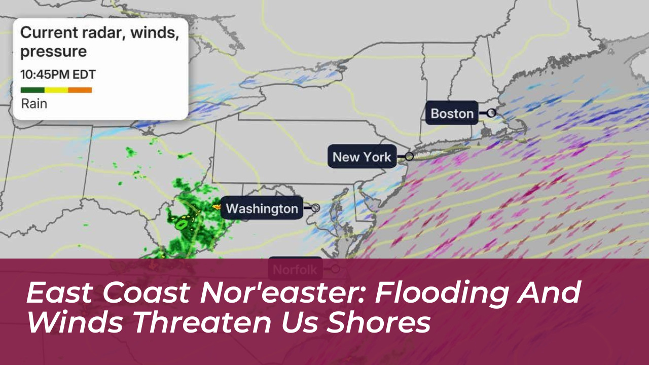 east coast noreaster flooding and winds threaten us shores PMzr