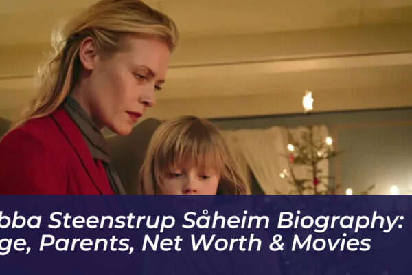 ebba steenstrup saheim biography age parents net worth movies C0dT