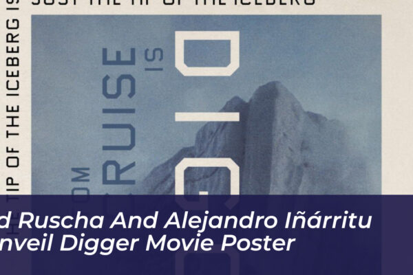 ed ruscha and alejandro inarritu unveil digger movie poster xXUc