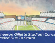 ed sheeran gillette stadium concerts canceled due to storm F4fT