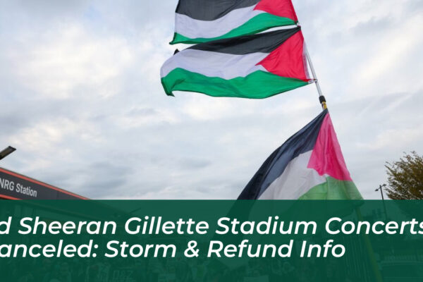 ed sheeran gillette stadium concerts canceled storm refund info iZdO