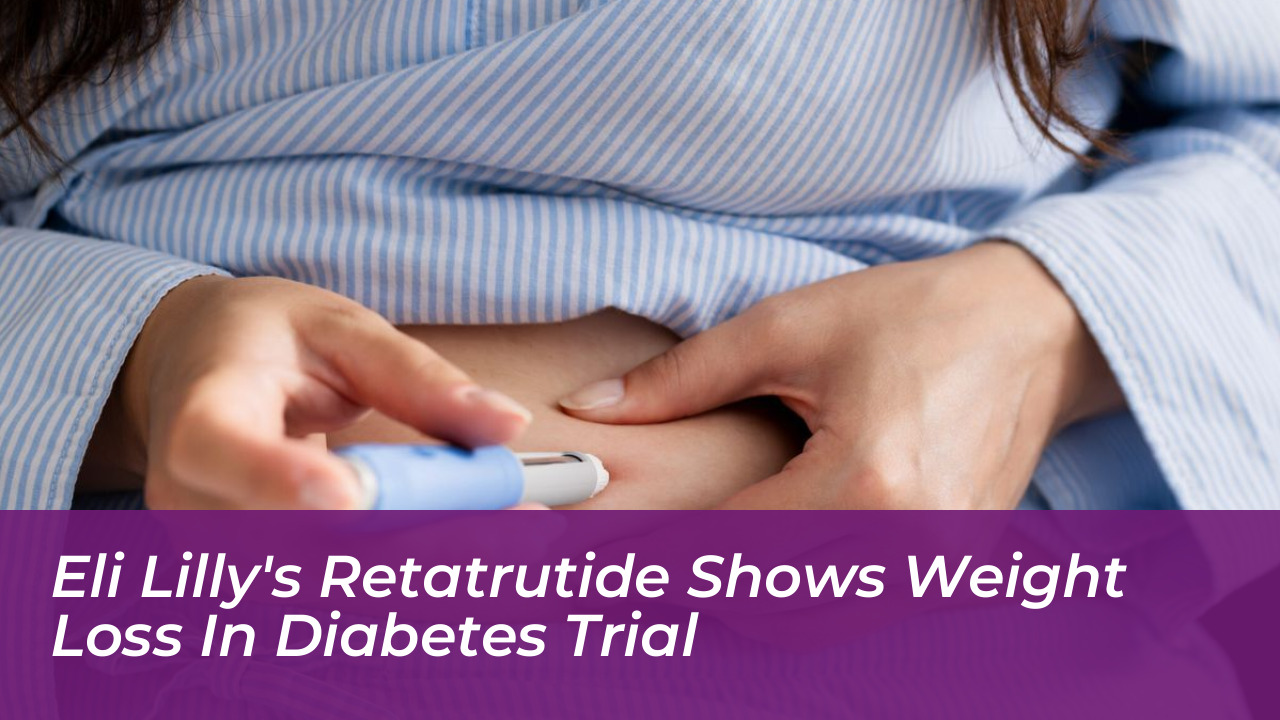 eli lillys retatrutide shows weight loss in diabetes trial nRjb