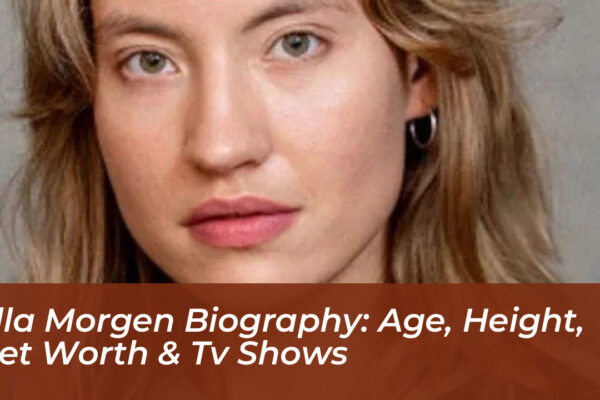 ella morgen biography age height net worth tv shows 6wkT