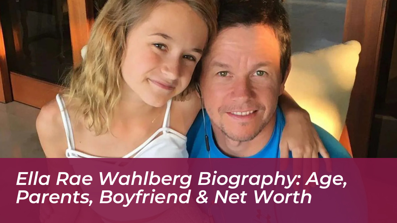 ella rae wahlberg biography age parents boyfriend net worth pDQm