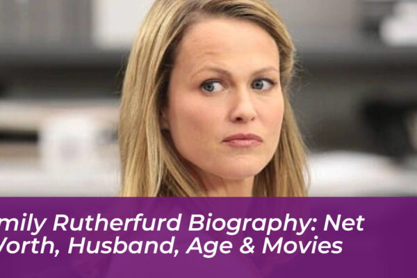 emily rutherfurd biography net worth husband age movies oAAe