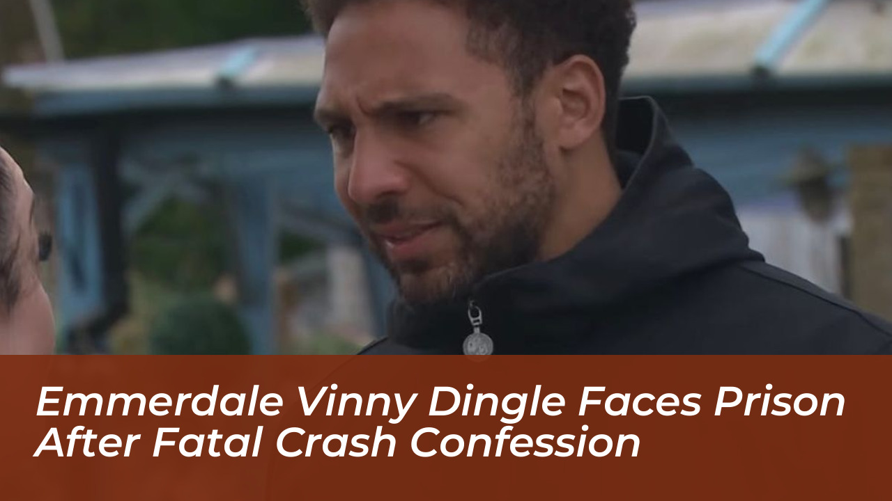 emmerdale vinny dingle faces prison after fatal crash confession y158