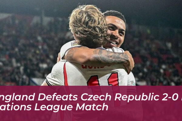 england defeats czech republic 2 0 in nations league match tURJ