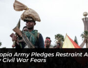 ethiopia army pledges restraint amid new civil war fears XyJz