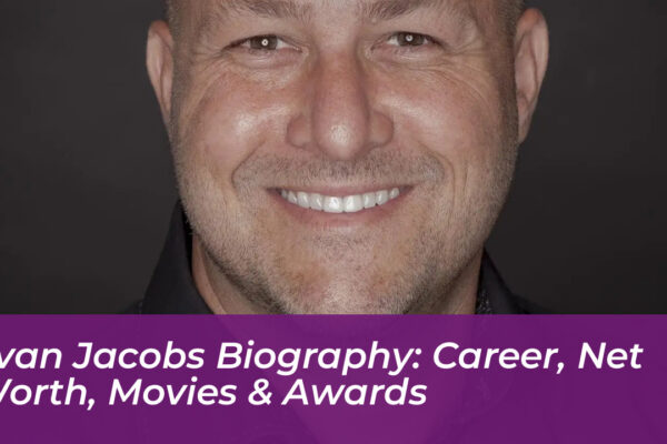 evan jacobs biography career net worth movies awards JhOc