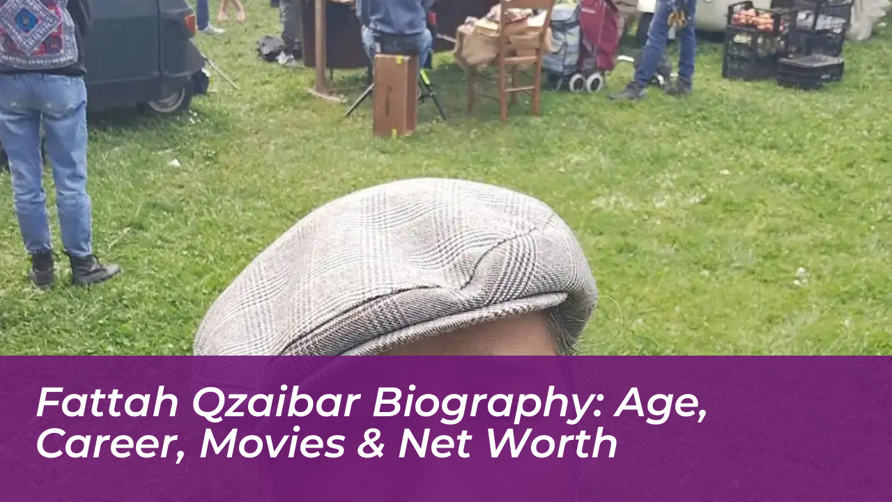 fattah qzaibar biography age career movies net worth y5ty
