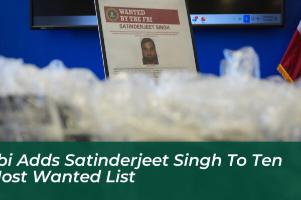 fbi adds satinderjeet singh to ten most wanted list KCVO