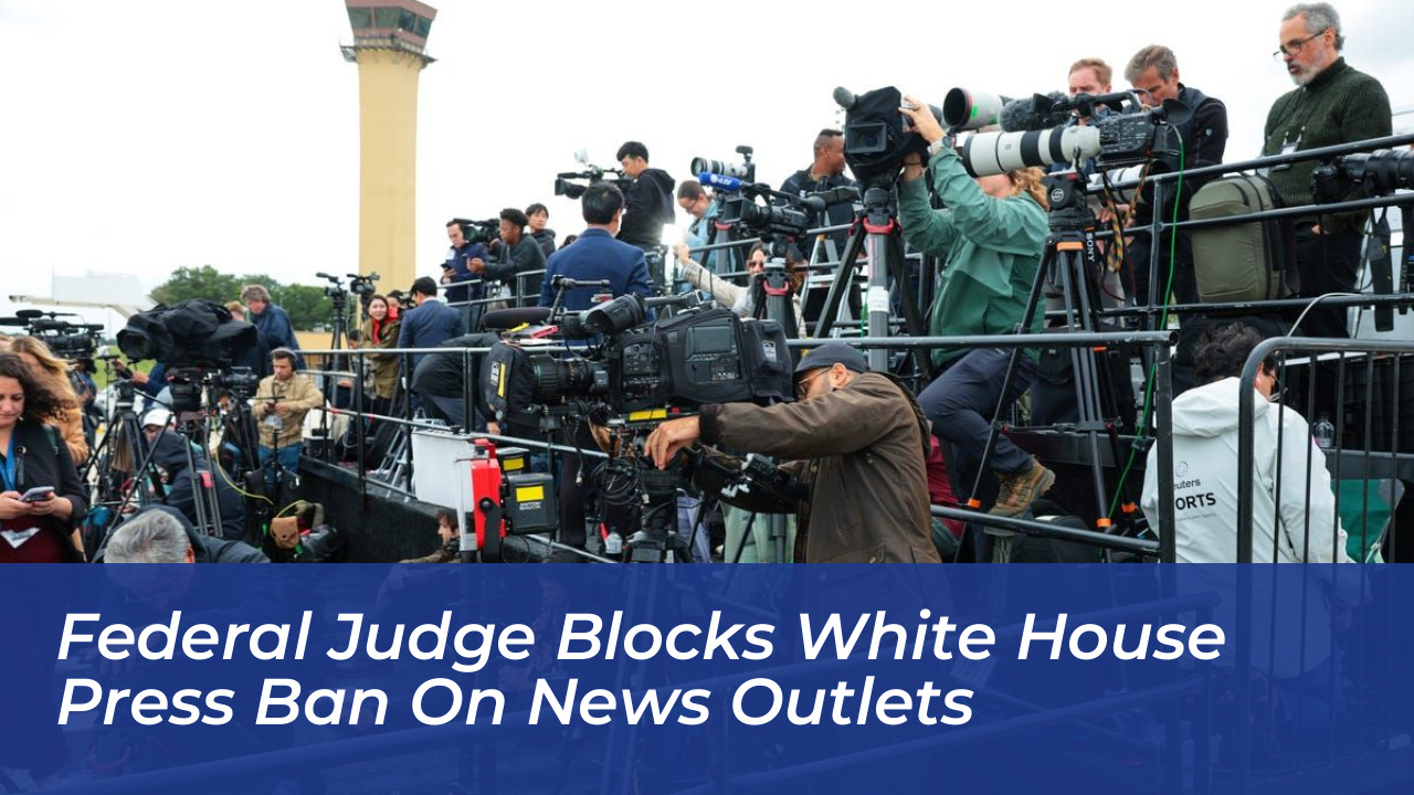 federal judge blocks white house press ban on news outlets gAhw