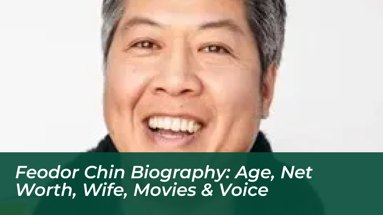 feodor chin biography age net worth wife movies voice W66P