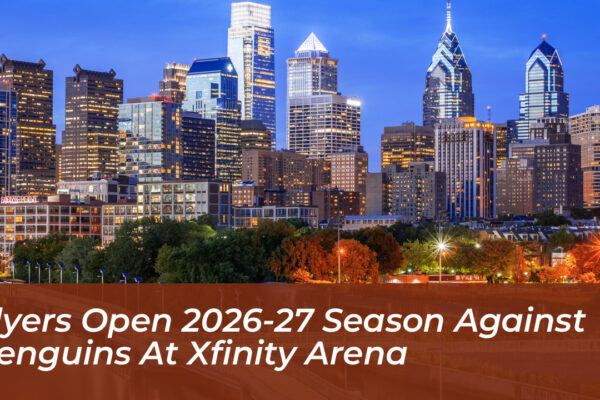 flyers open 2026 27 season against penguins at xfinity arena dwRB