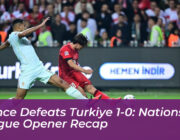 france defeats turkiye 1 0 nations league opener recap ghAs