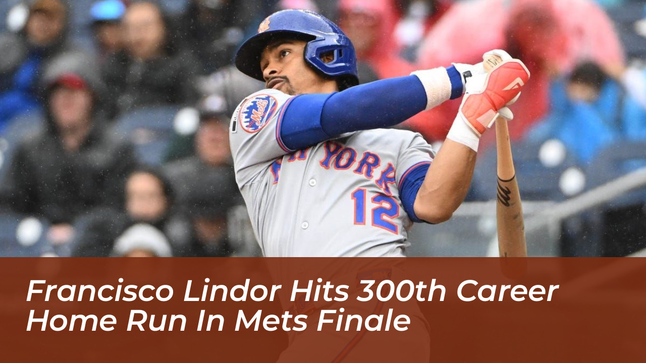 francisco lindor hits 300th career home run in mets finale 9JQC