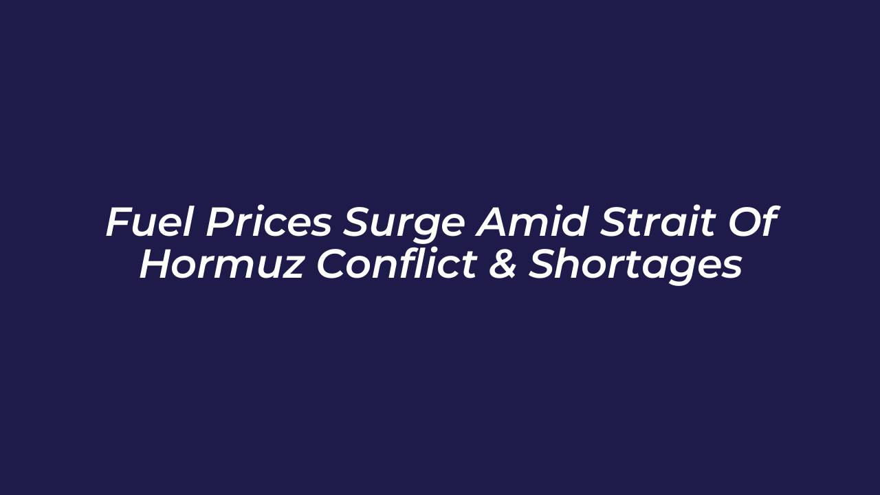 fuel prices surge amid strait of hormuz conflict shortages v3b4