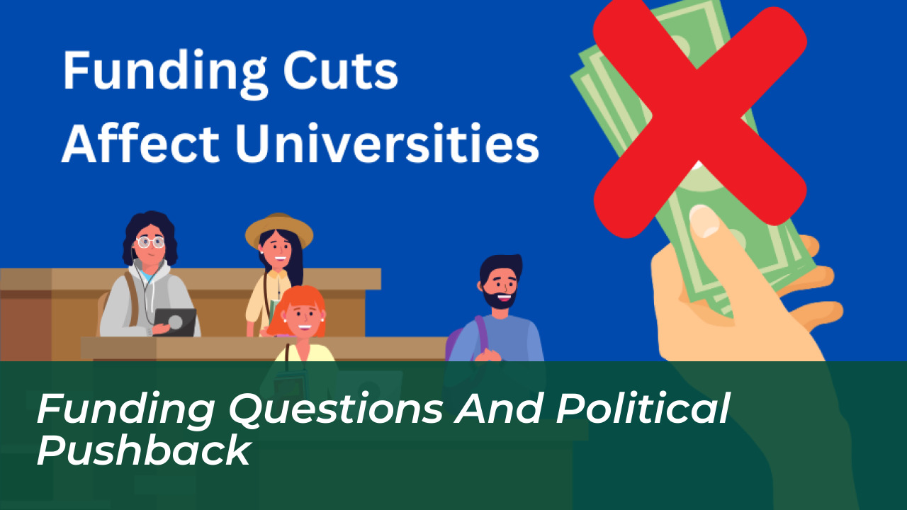 Funding Questions and Political Pushback