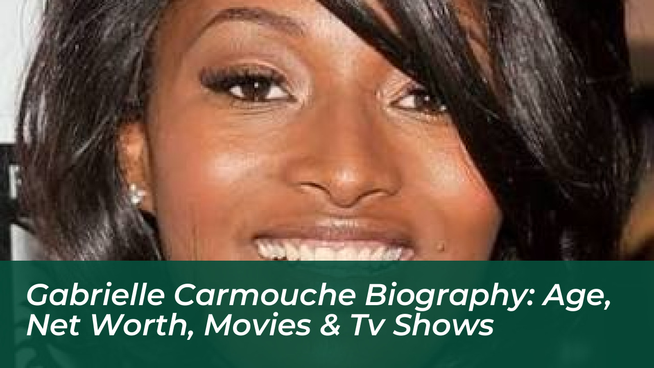 gabrielle carmouche biography age net worth movies tv shows JG16