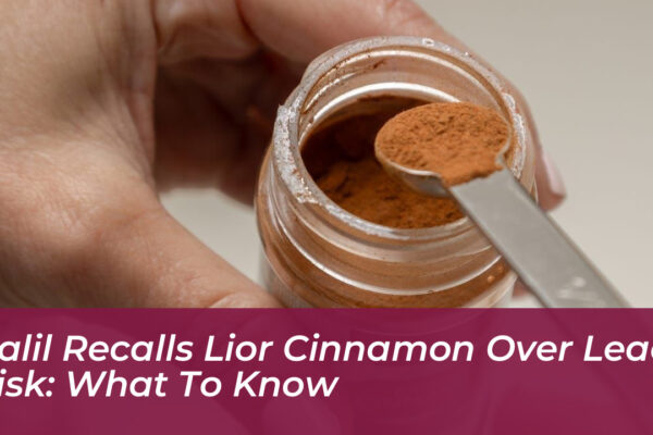 galil recalls lior cinnamon over lead risk what to know uHjN