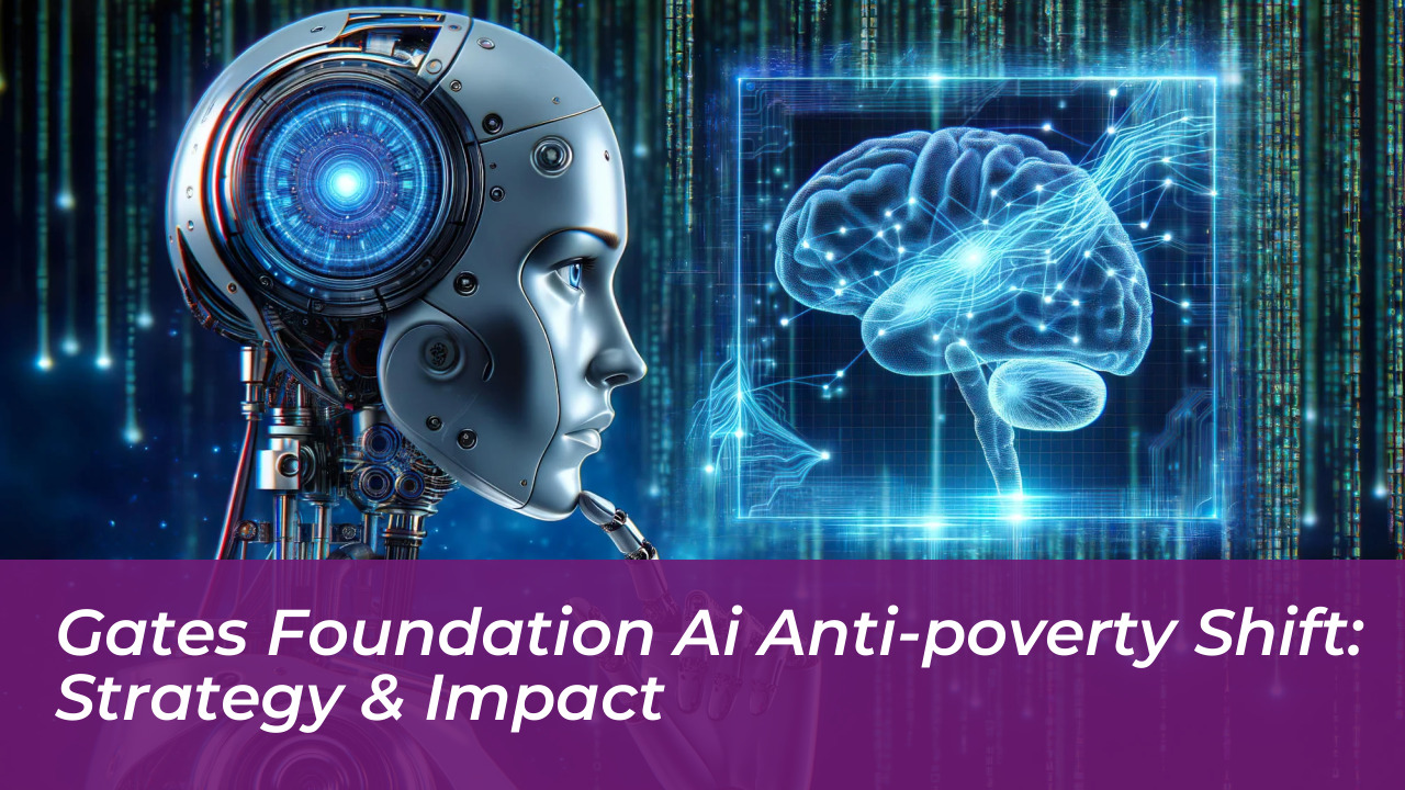 gates foundation ai anti poverty shift strategy impact