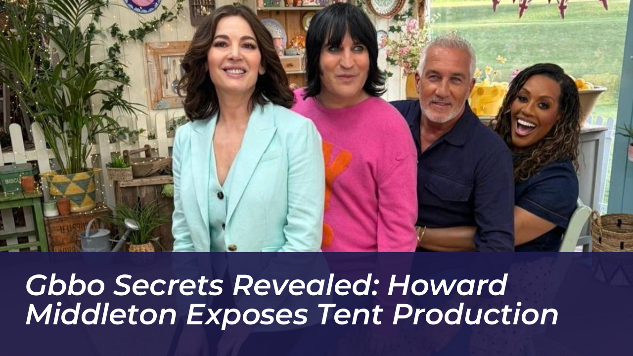 gbbo secrets revealed howard middleton exposes tent production