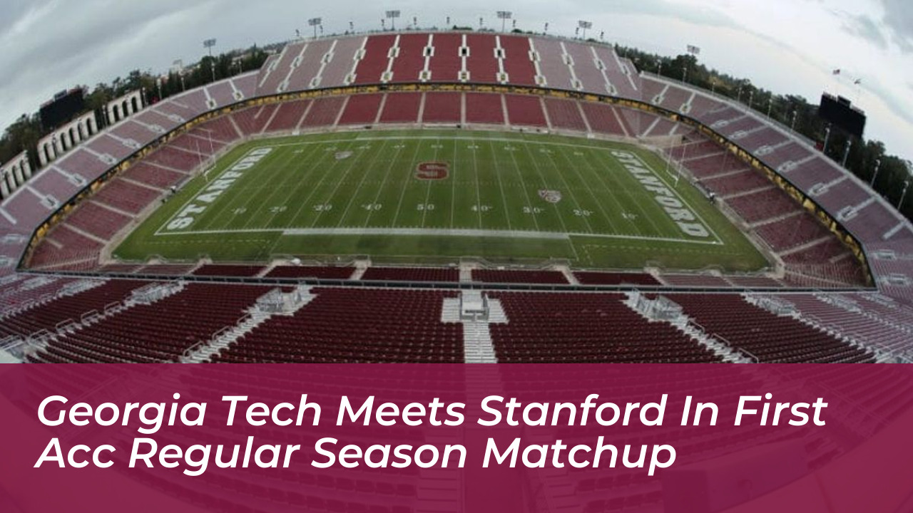 georgia tech meets stanford in first acc regular season matchup CtYk